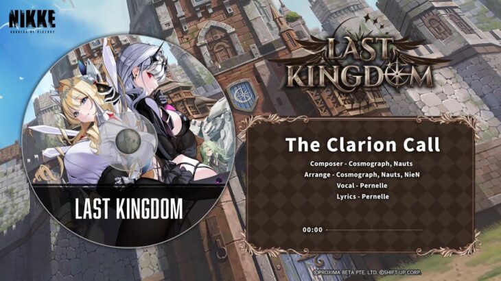 【勝利の女神：NIKKE】LAST KINGDOMストーリーイベントBGM – 『The Clarion Call』Full ver.
